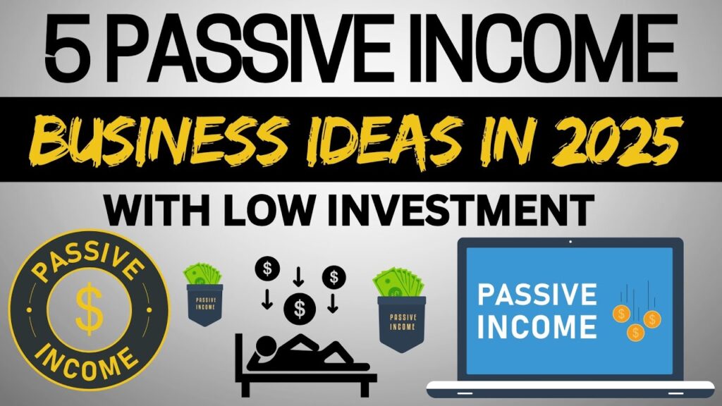 How to Build a Passive Income Stream in 2025