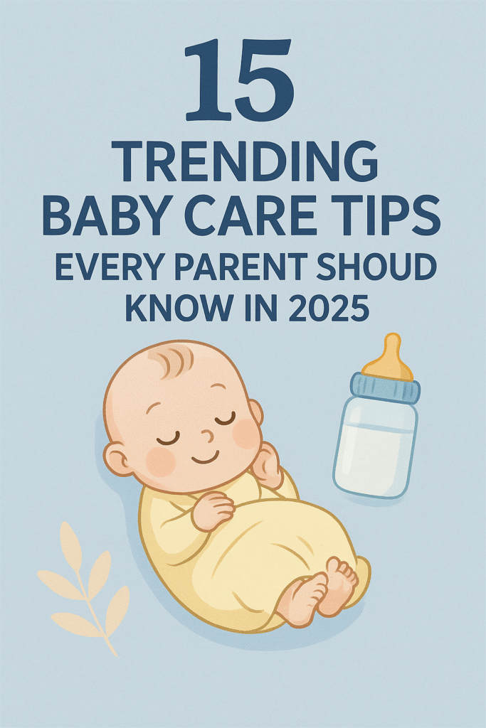 trending-baby-care-tips-2025